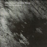 John Surman & Howard Moody - Rain On The Window '2008