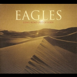 Eagles - Long Road Out Of Eden '2007