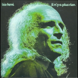 Leo Ferre - Il N'y A Plus Rien (2011 Barclay-Universal) '1972