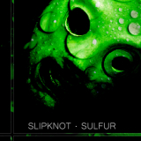 Slipknot - Sulfur '2009