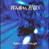 Venom Blues - Walkin Into Midnight '2010