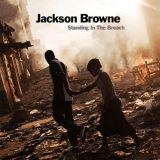 Jackson Browne - Standing In The Breach '2014