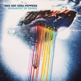 Red Hot Chili Peppers - Monarchy Of Roses '2011