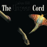 Salem Hill - The Unseen Cord / Thicker Than Water '2014