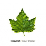 Tripswitch - Circuit Breaker '2005