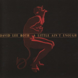 David Lee Roth - A Little Ain't Enough '1991
