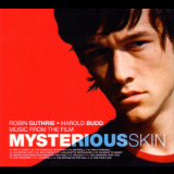 Robin Guthrie & Harold Budd - Music From The Film Mysterious Skin '2005