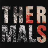 The Thermals - Desperate Ground '2013