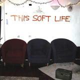 Scout - This Soft Life '2003