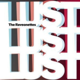 The Raveonettes - Lust Lust Lust '2008