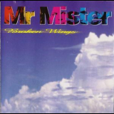 Mr. Mister - Broken Wings '1998