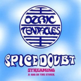 Ozric Tentacles - Spice Doubt '1998