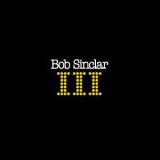Bob Sinclar - III '2003