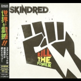Skindred - Kill The Power '2014