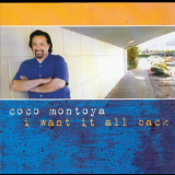 Coco Montoya - I Want It All Back '2010