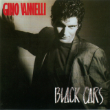 Gino Vannelli - Black Cars '1984