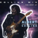 Albert Collins - Collins Mix - The Best Of '1993