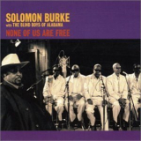 Solomon Burke - None Of Us Are Free [CDS] '2002