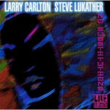 Larry Carlton & Steve Lukather - No Substitutions (live In Osaka) '2001