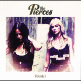 The Pierces - You & I '2011