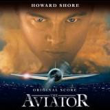 Howard Shore - The Aviator - Original Score / Авиатор '2004