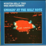Wynton Kelly Trio & Wes Montgomery - Smokin' At The Half Note (2003 Remaster) '1965