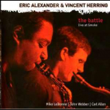 Eric Alexander & Vincent Herring - The Battle Live At Smoke '2005