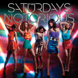The Saturdays - Notorious '2011