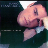 Mario Frangoulis - Sometimes I Dream '2002