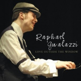 Raphael Gualazzi - Love Outside The Window '2005