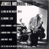 Jemeel Moondoc Trio - Fire In The Valley '1997