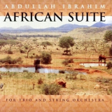Abdullah Ibrahim - African Suite For Trio And String Orchestra '1998