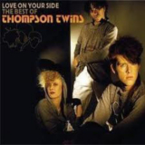 Thompson Twins - Love On Your Side - The Best Of Thompson Twins (2CD) '2007