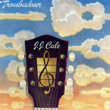 J.J. Cale - Troubadour '1976