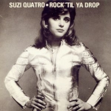 Suzi Quatro - Rock 'til Ya Drop '1992