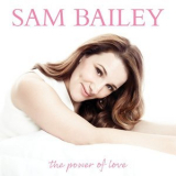 Sam Bailey - The Power Of Love '2014