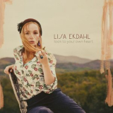 Lisa Ekdahl - Look To Your Own Heart '2014