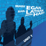 Mark Egan, Karl Latham, John Hart - Unit 1 '2013