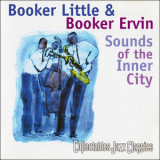 Booker Little & Booker Ervin - Sounds Of The Inner City '1962