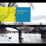 Elek Bacsik - Jazz In Paris 81 - Elek Bacsik: Nuages '2002