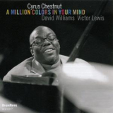 Cyrus Chestnut - A Million Colors In Your Mind '2015
