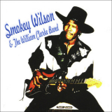 Smokey Wilson & The William Clarke Band - Smokey Wilson & The William Clarke Band '1986