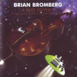 Brian Bromberg - A Bass Odyssey '2015