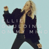 Ellie Goulding - On My Mind (cds) '2015
