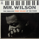Teddy Wilson - Mr. Wilson: The Fabulous Teddy Wilson At The Piano (2014 Remaster) '1955