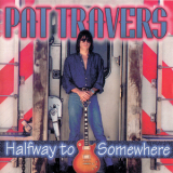 Pat Travers - Halfway To Somewhere '1995