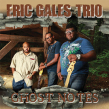 Eric Gales Trio - Ghost Notes '2013