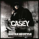 Casey - Hostile au stylo: retrospective /// De 1995 A 2006 '2006