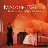 Maggie Reilly - Save It For A Rainy Day '2002
