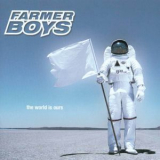 Farmer Boys - The World Is Ours '2000